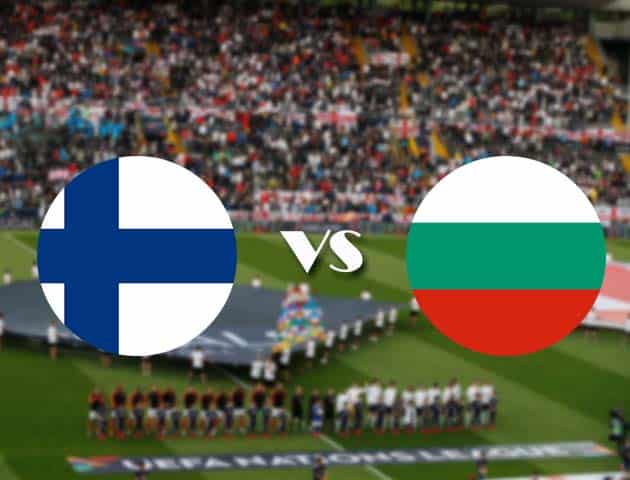 Soi kèo Phần Lan vs Bulgaria, 11/10/2020 - Nations League
